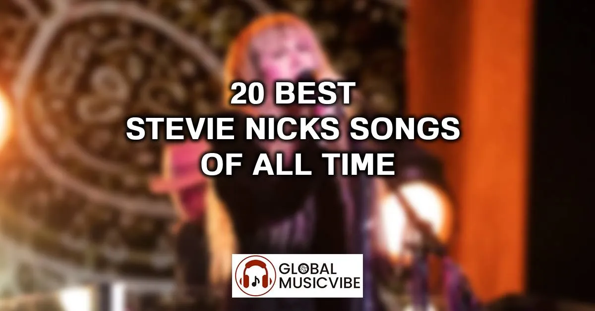 20 Best Stevie Nicks Songs of All Time (Greatest Hits)
