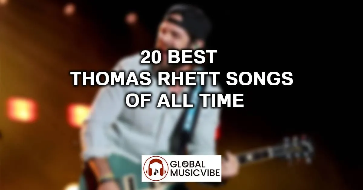 20 Best Thomas Rhett Songs of All Time (Greatest Hits)