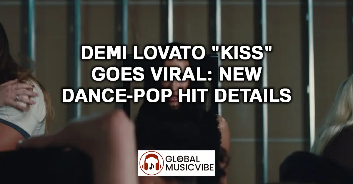 Demi Lovato song Kiss Goes Viral - New Dance-Pop Hit Details