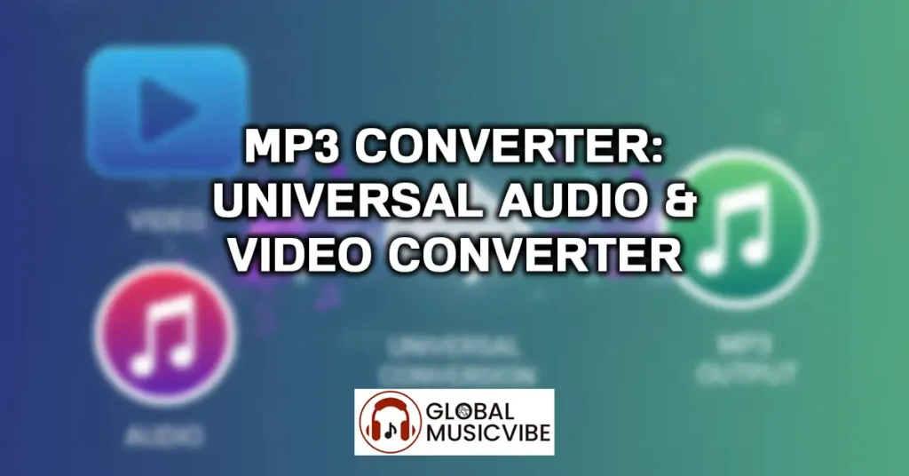 MP3 Converter - Universal Audio & Video Converter