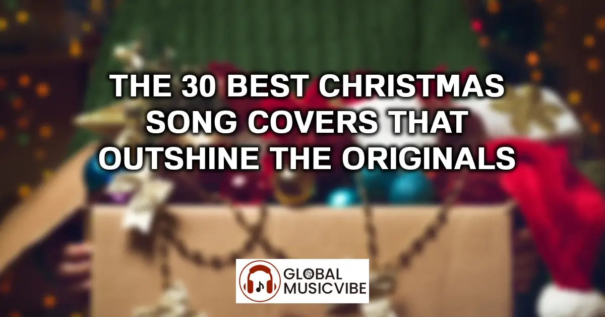 The 30 Best Christmas Song Covers That Outshine the Originals featured image