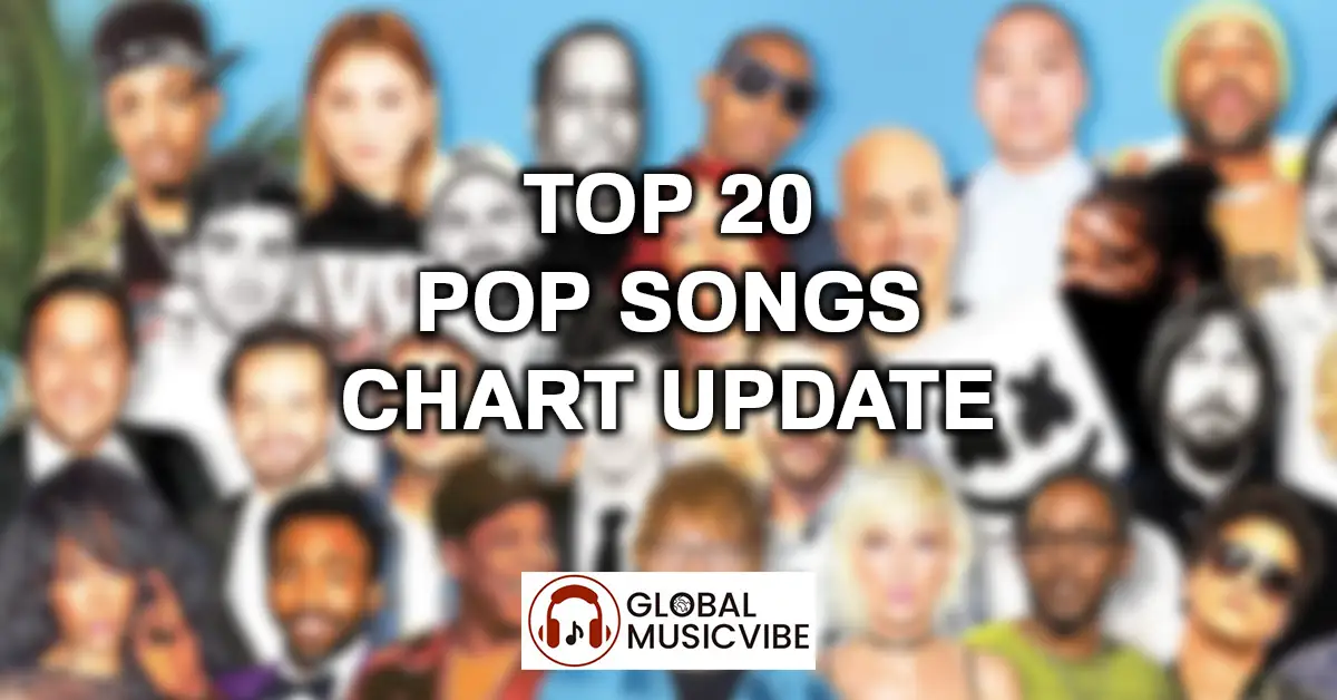 Top 20 Pop Songs Chart Update