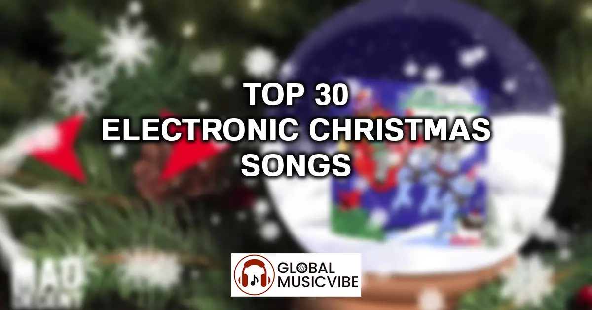 Top 30 Electronic Christmas Songs featured image