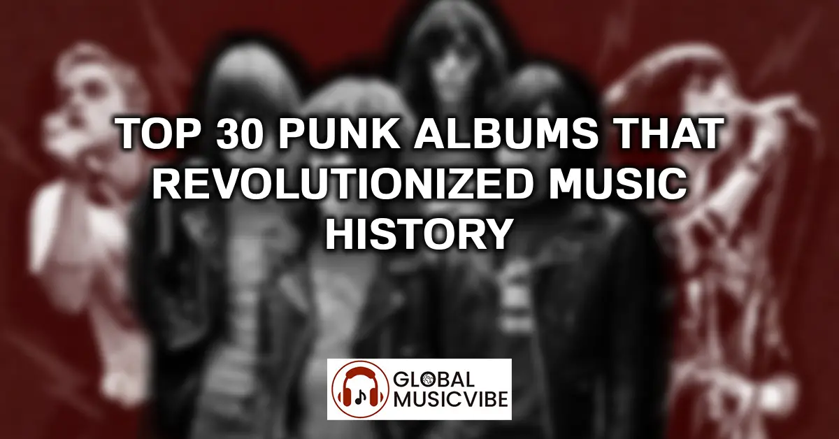 Top 30 Punk Albums That Revolutionized Music History featured image