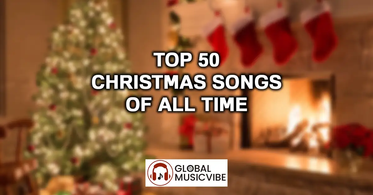 Top 50 Christmas Songs of All Time