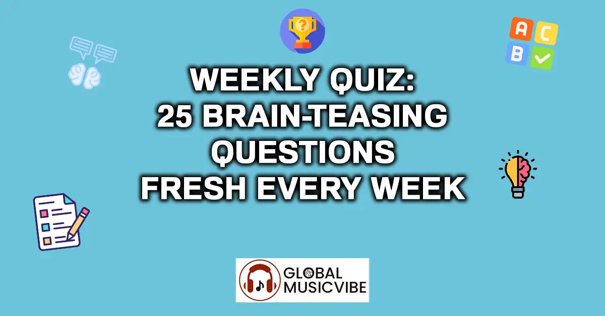 Weekly Quiz - 25 Brain-Teasing Questions Fresh Every Week