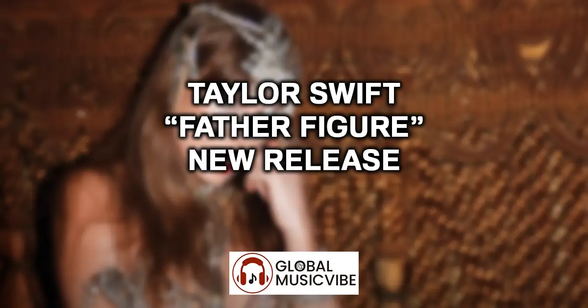 taylor swift - Father Figure