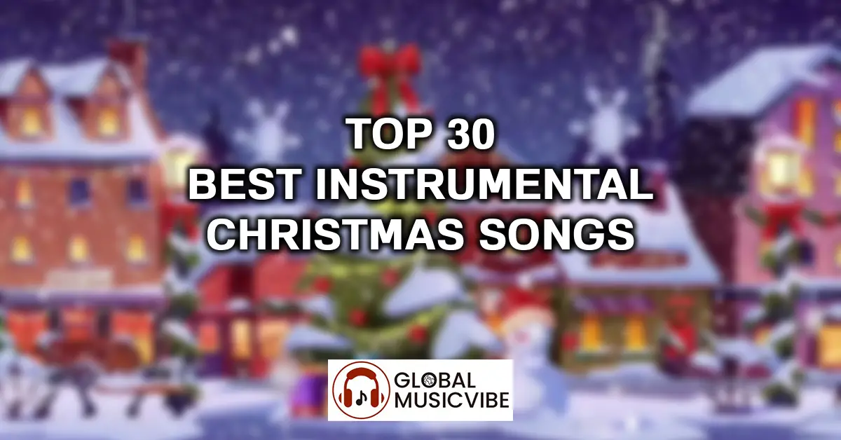 top 30 Best Instrumental Christmas Songs featured image