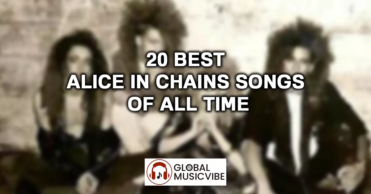 20 Best Alice In Chains Songs of All Time featured image