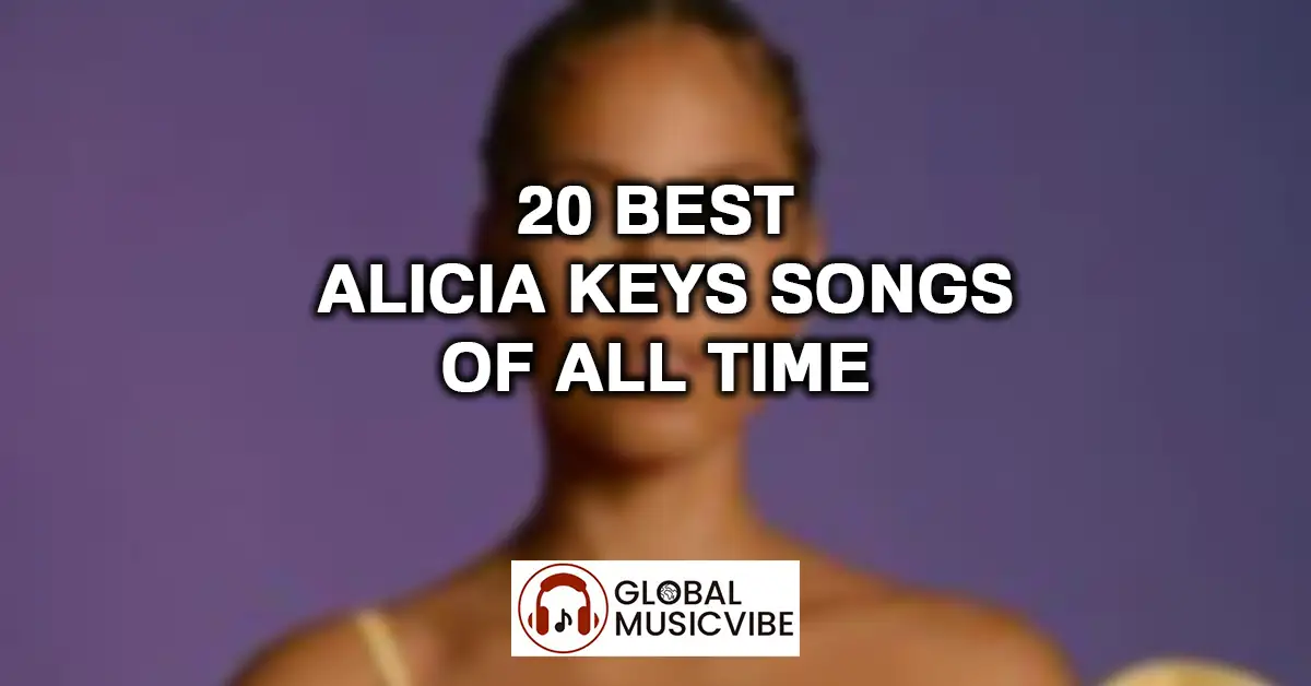 20 Best Alicia Keys Songs of All Time featured image
