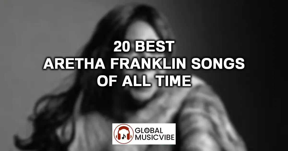 20 Best Aretha Franklin Songs of All Time featured image