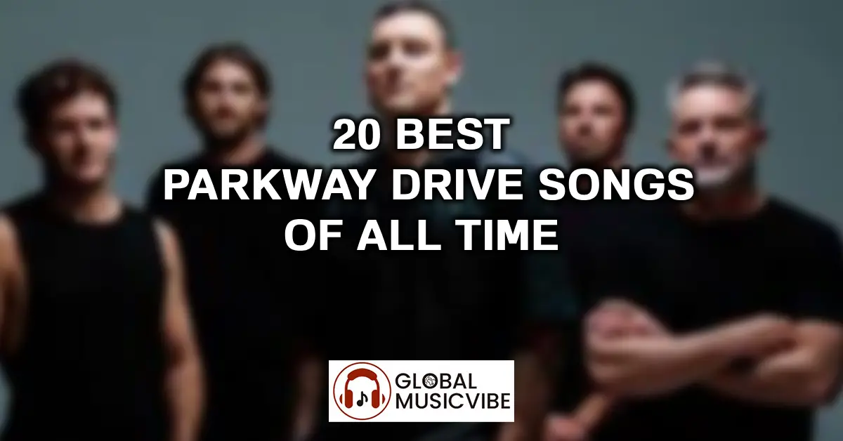 20 Best Parkway Drive Songs of All Time featured image
