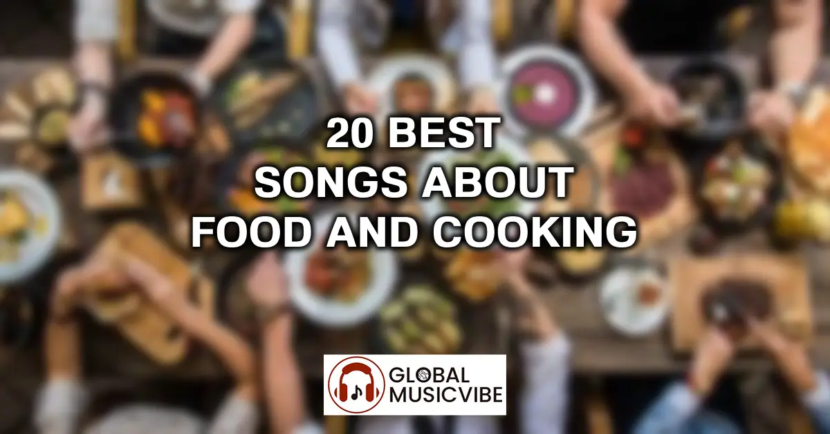 20 Best Songs About Food and Cooking featured image