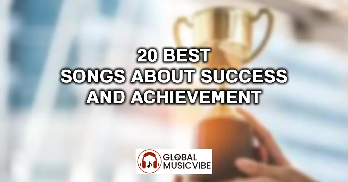 20 Best Songs About Success and Achievement featured image
