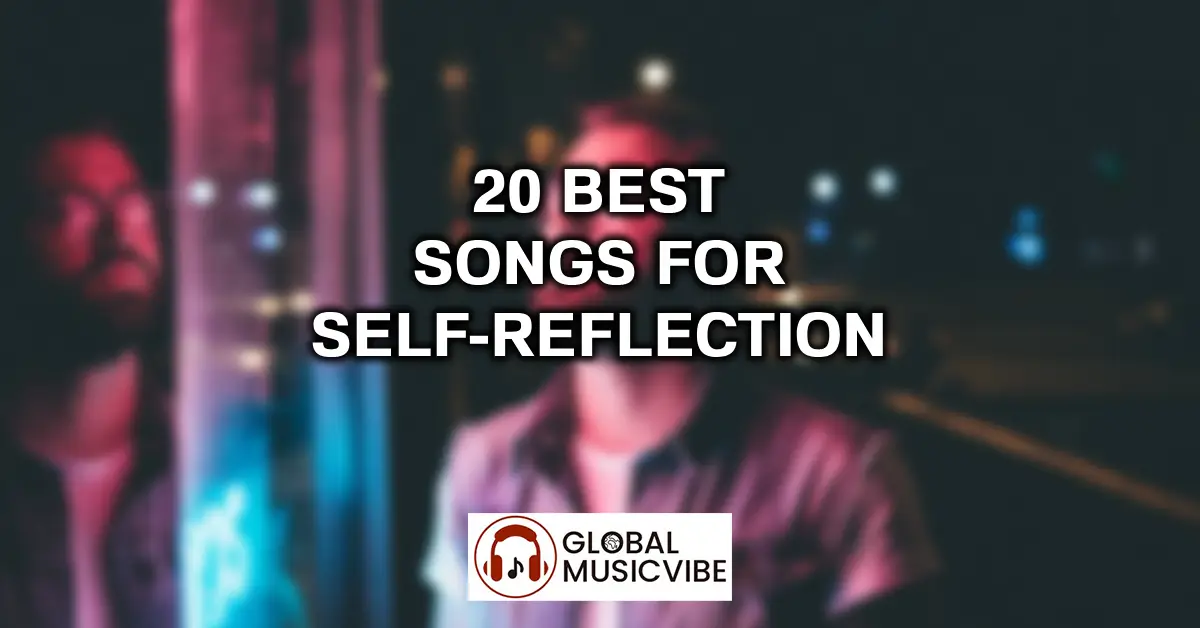20 Best Songs for Self-Reflection featured image