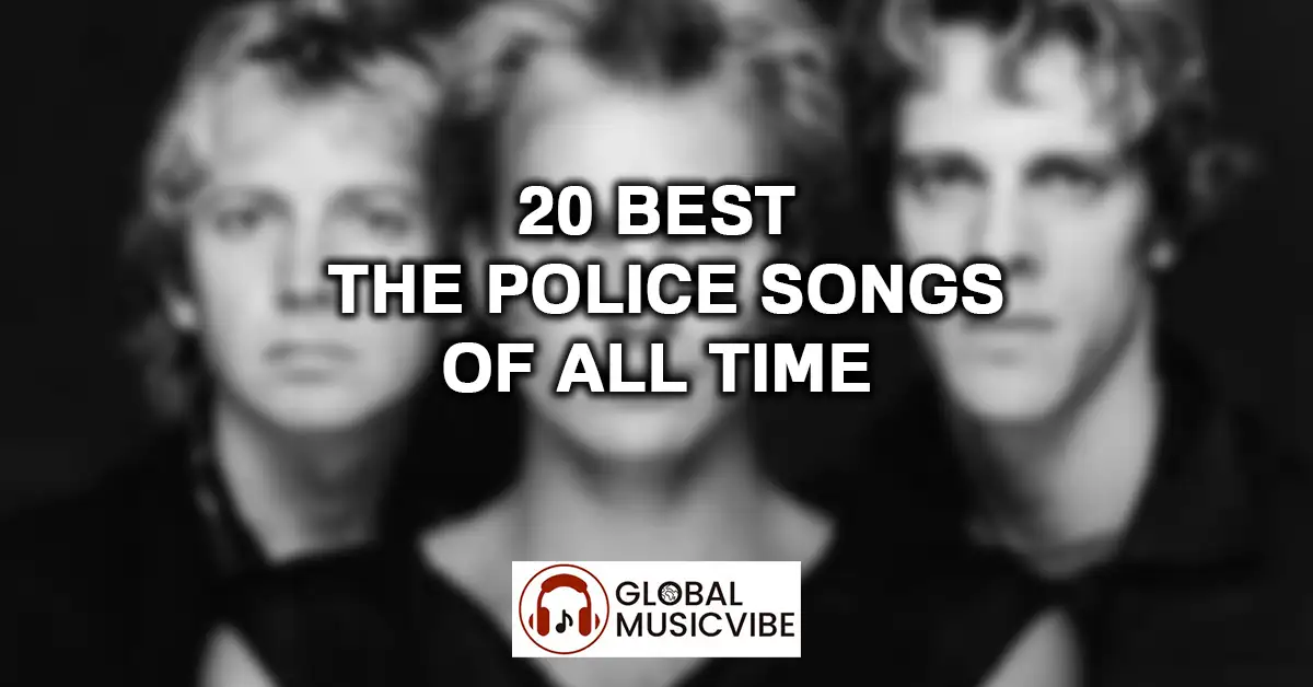 20 Best The Police Songs of All Time featured image
