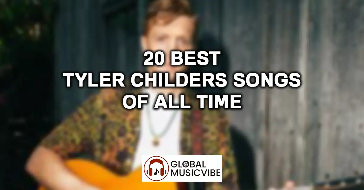 20 Best Tyler Childers Songs of All Time featured image