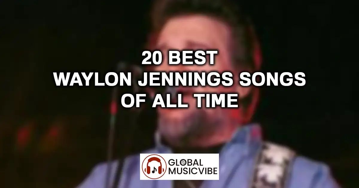 20 Best Waylon Jennings Songs of All Time featured image