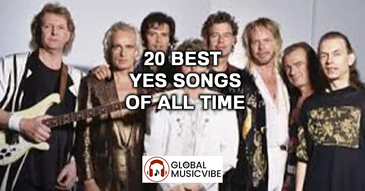 20 Best Yes Songs Of All Time featured image