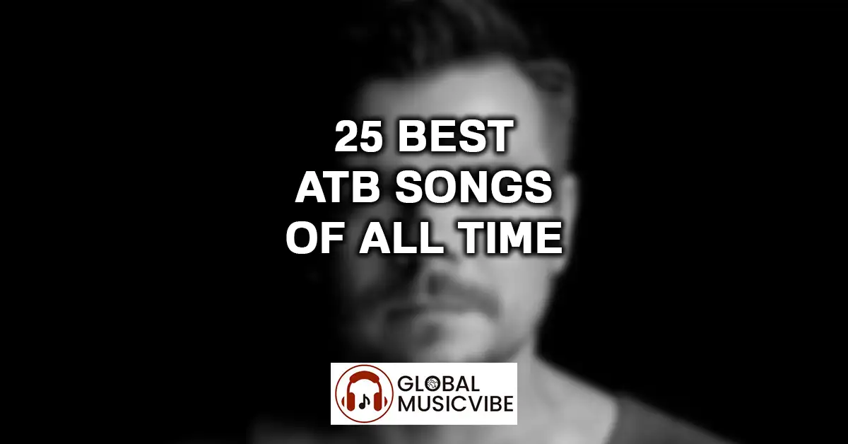 25 Best ATB Songs of All Time featured image