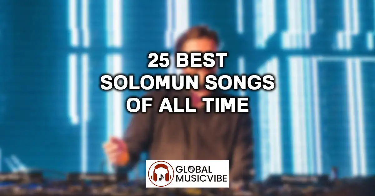25 Best Solomun Songs of All Time featured image