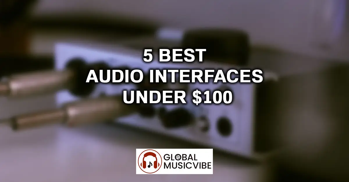 5 Best Audio Interfaces Under $100 featured image
