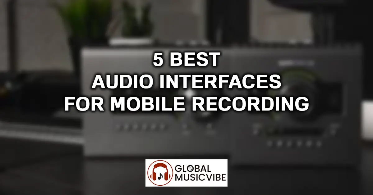 5 Best Audio Interfaces for Mobile Recording featured image