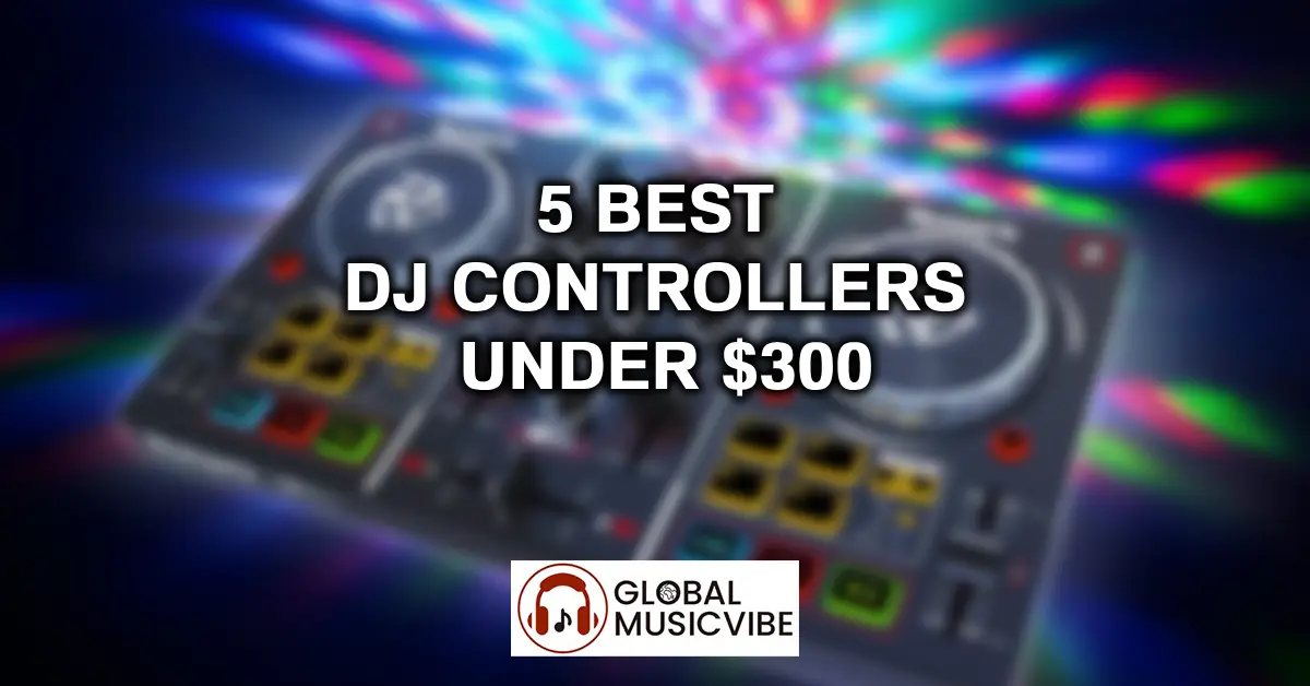 5 Best DJ Controllers Under $300 featured image