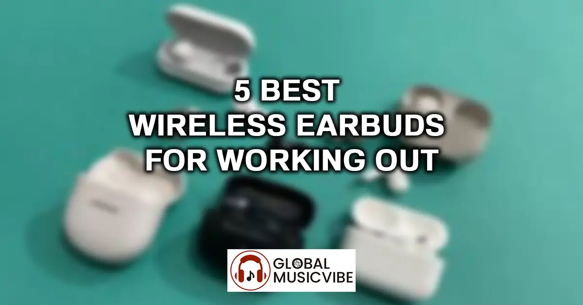 5 best wireless earbuds for working out featured image