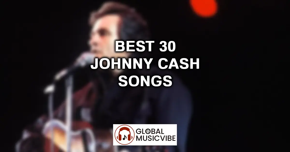 Best 30 Johnny Cash Songs featured image