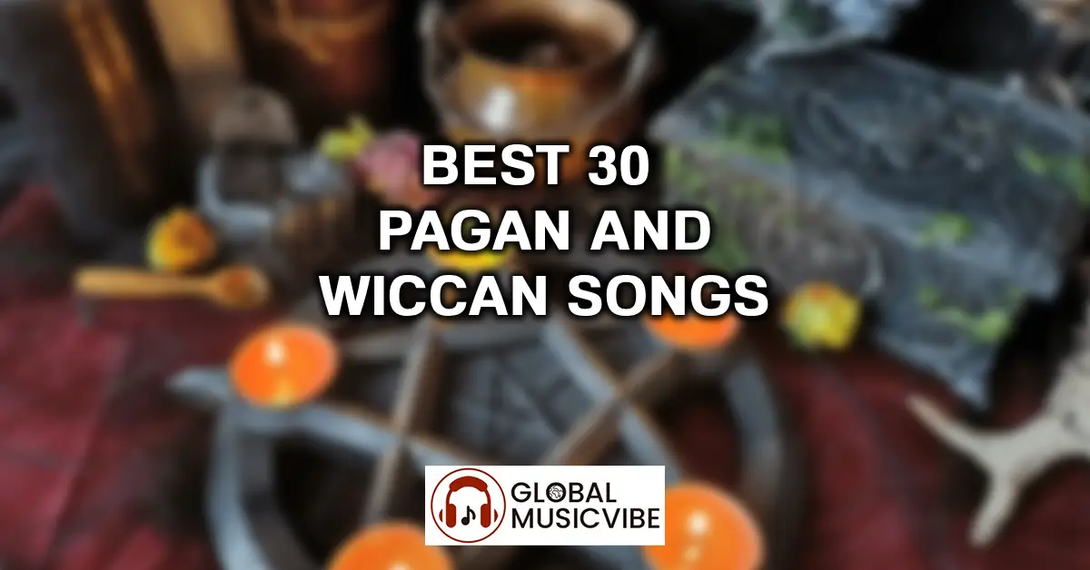 Best 30 Pagan and Wiccan Songs featured image