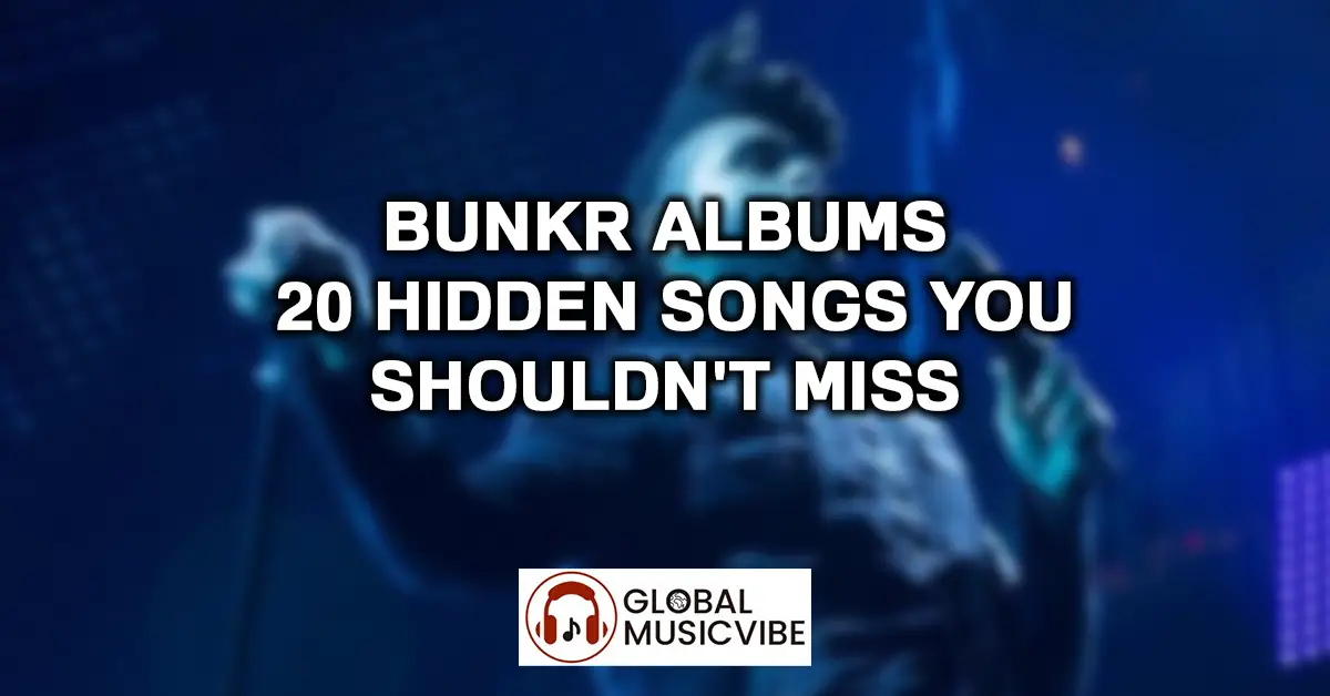 Bunkr Albums - 20 Hidden Songs You Shouldn't Miss.webp
