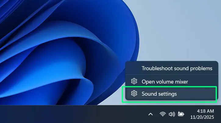 Right-click the speaker icon in the bottom-right system tray and select “Open Sound settings” to access your audio configuration panel.
