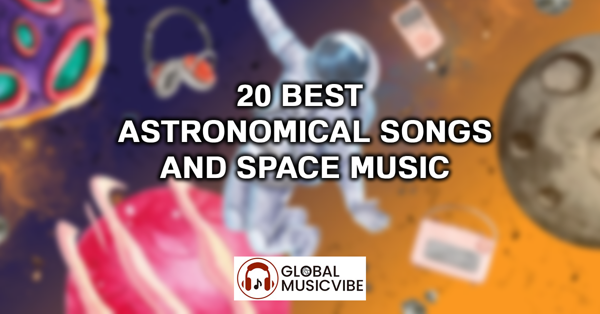 20 Best Astronomical Songs and Space Music featured image