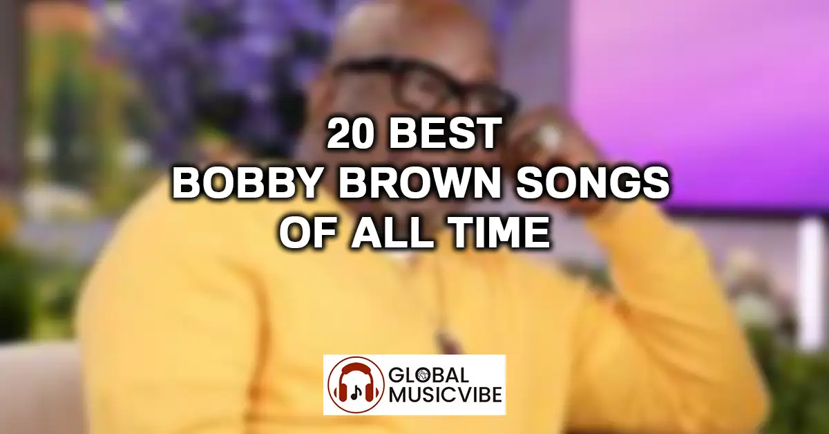 20 Best Bobby Brown Songs of All Time featured image