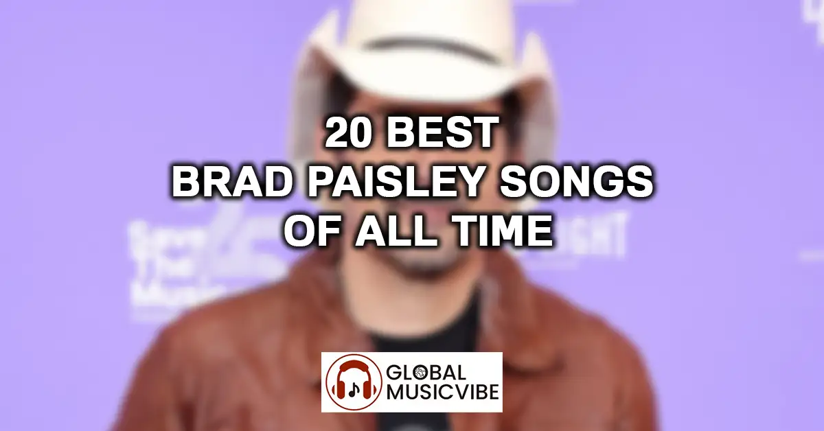 20 Best Brad Paisley Songs of All Time featured image