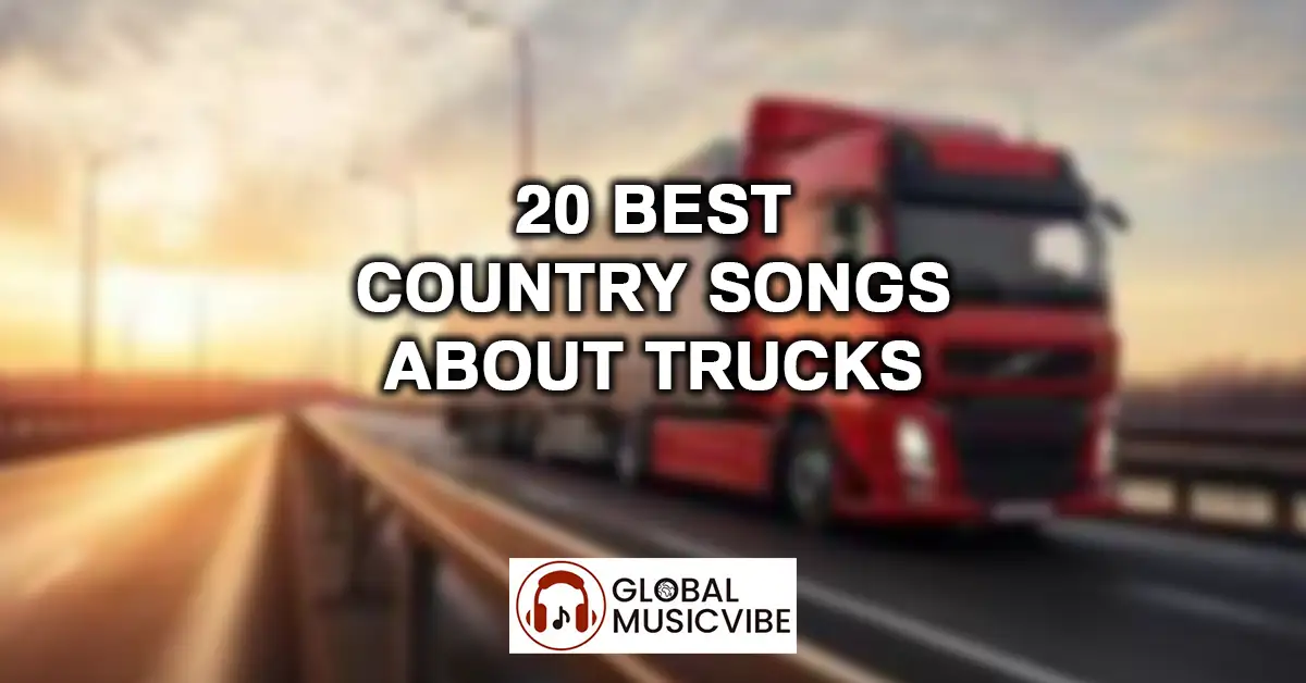 20 Best Country Songs About Trucks featured image