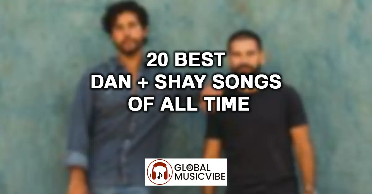 20 Best Dan + Shay Songs of All Time featured image