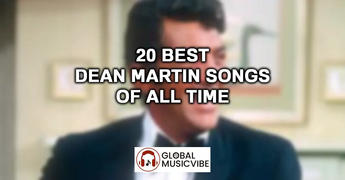 20 Best Dean Martin Songs of All Time featured image