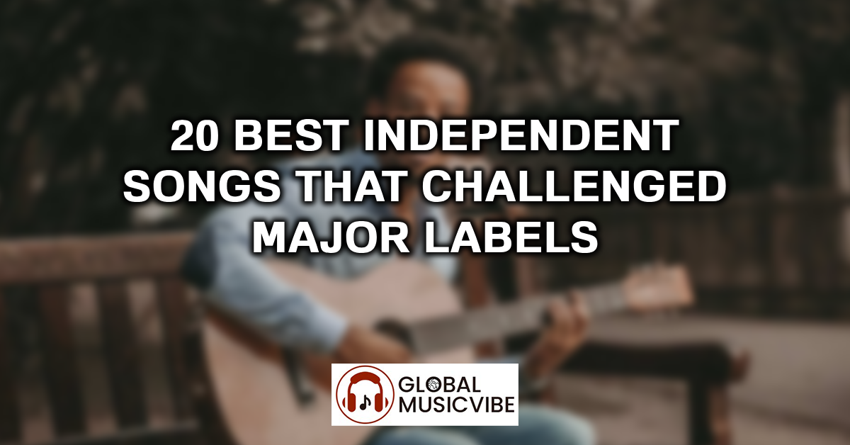 20 Best Independent Songs That Challenged Major Labels featured image