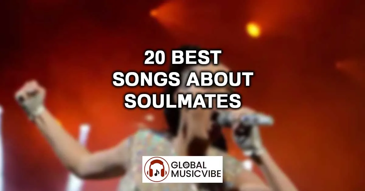 20 Best Songs About Soulmates in 2025