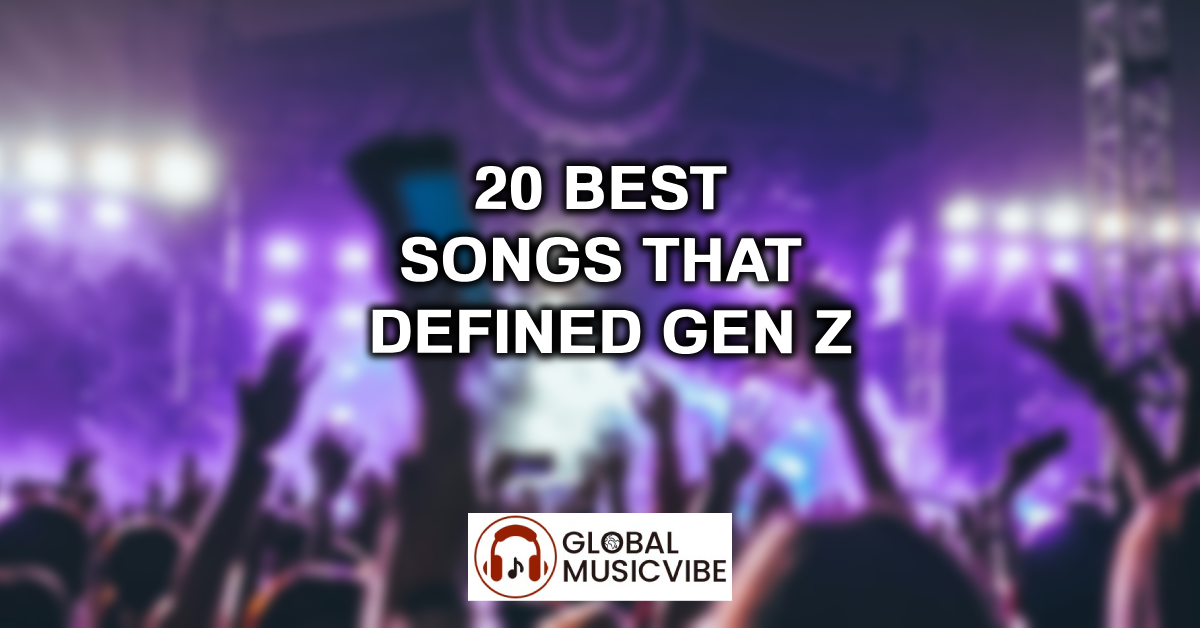 20 Best Songs That Defined Gen Z featured image