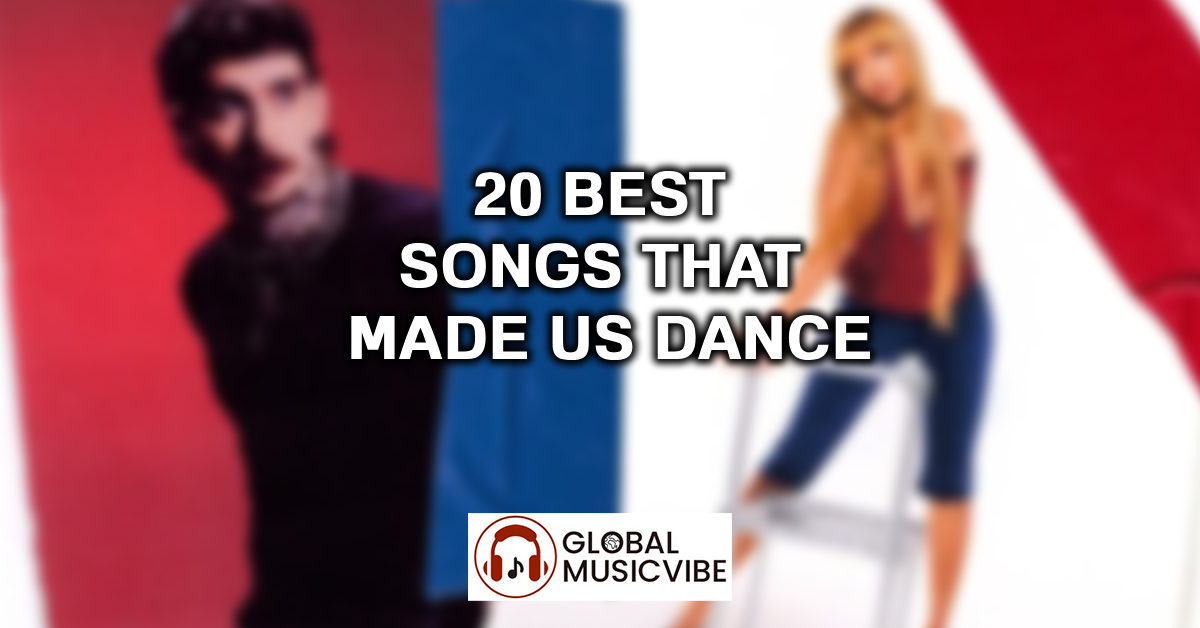 20 Best Songs That Made Us Dance featured image