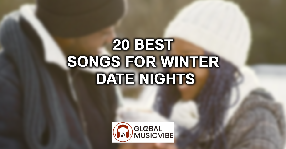 20 Best Songs for Winter Date Nights featured image