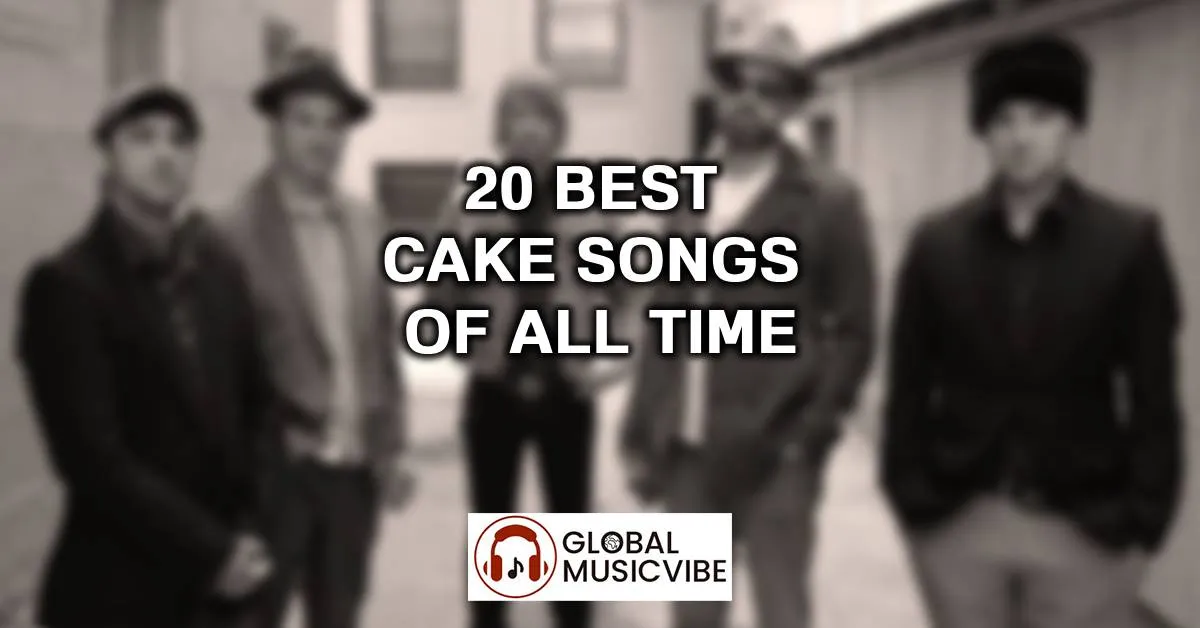 20 Best Cake Songs Of All Time