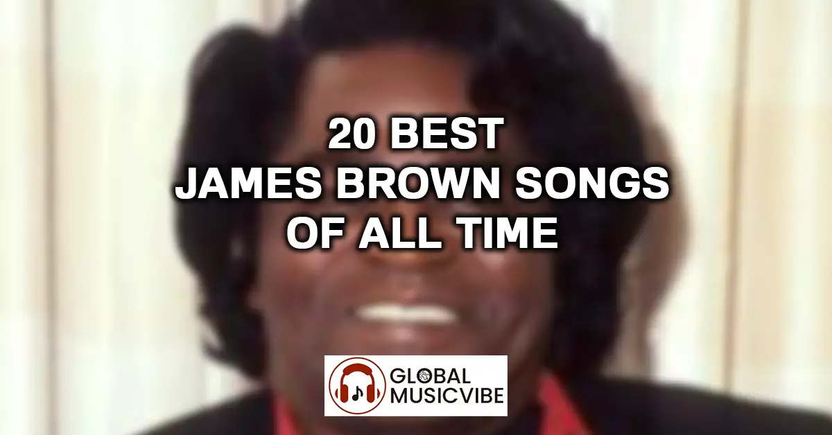 20 Best James Brown Songs of All Time featured image