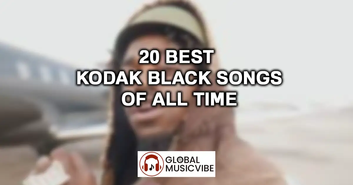 20 Best Kodak Black Songs of All Time featured image