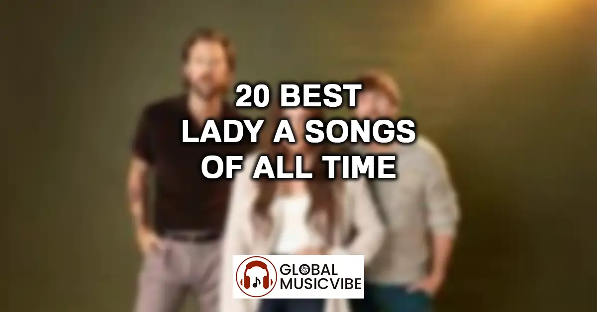 20 Best Lady A Songs of All Time featured image