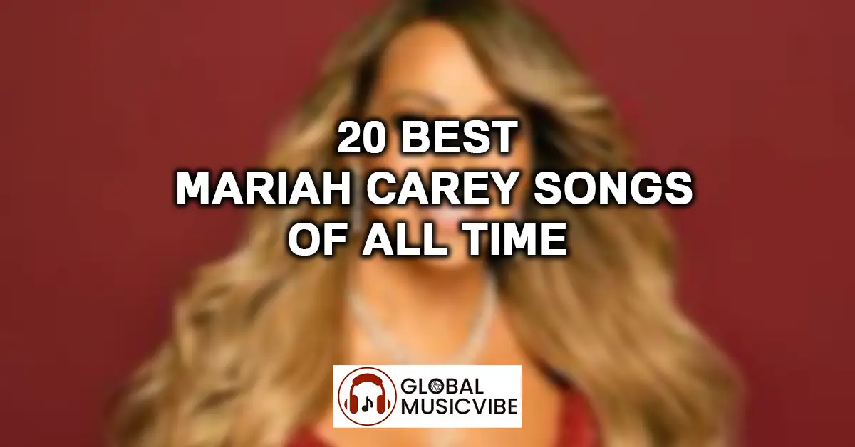 20 Best Mariah Carey Songs of All Time featured image