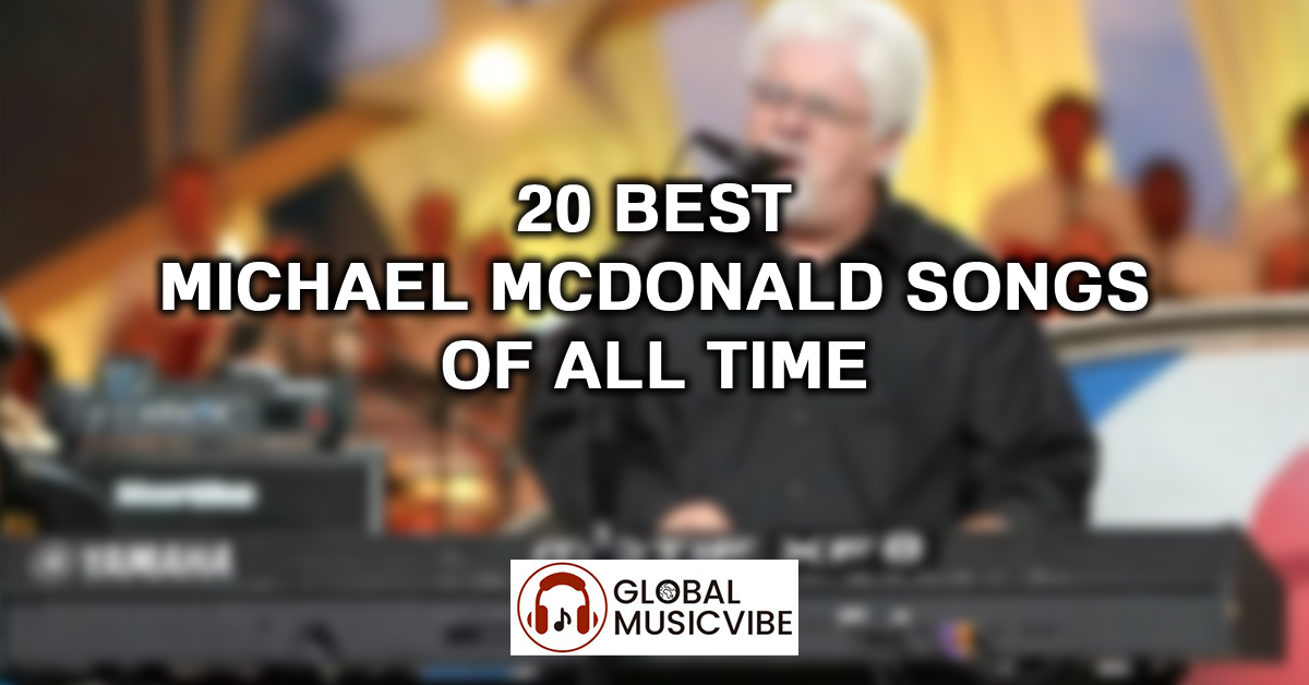 20 Best Michael Mcdonald Songs of All Time featured image